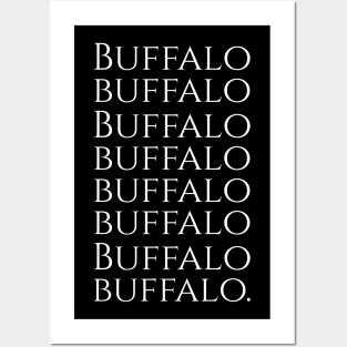 Buffalo buffalo Buffalo buffalo buffalo buffalo Buffalo buffalo Posters and Art